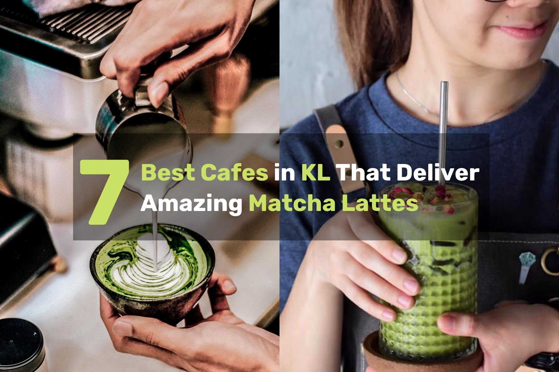 7 Best Matcha Latte Cafes in KL Beep Food Delivery App Blog